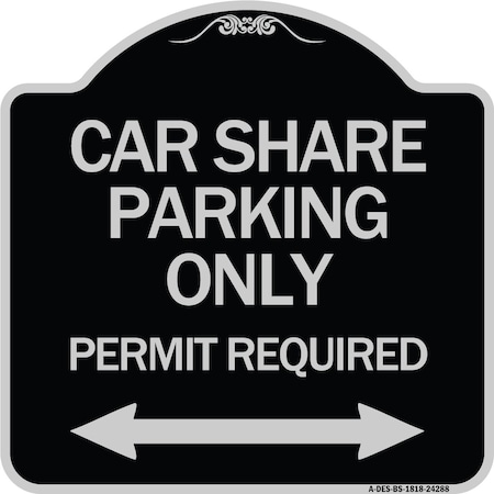 Signmission Car Share Parking Permit Required with Bidirectional Arrow Aluminum Sign, 18" x 18", BS-1818-24288 A-DES-BS-1818-24288